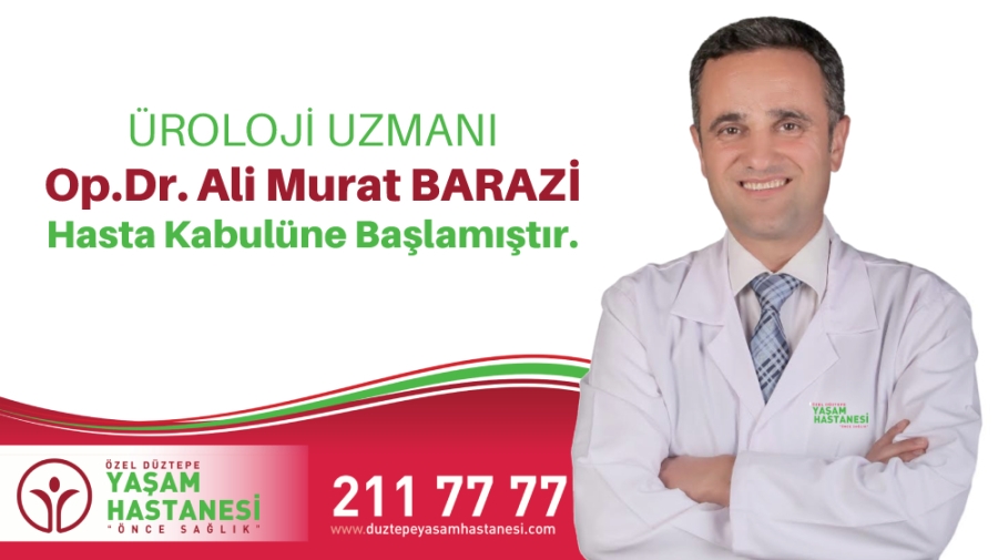 Opr. Dr.Ali Murat Barazi Özel Düztepe Yaşam Hastanesi