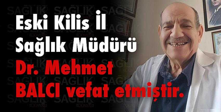 Dr. Mehmet BALCI vefat etmiştir.