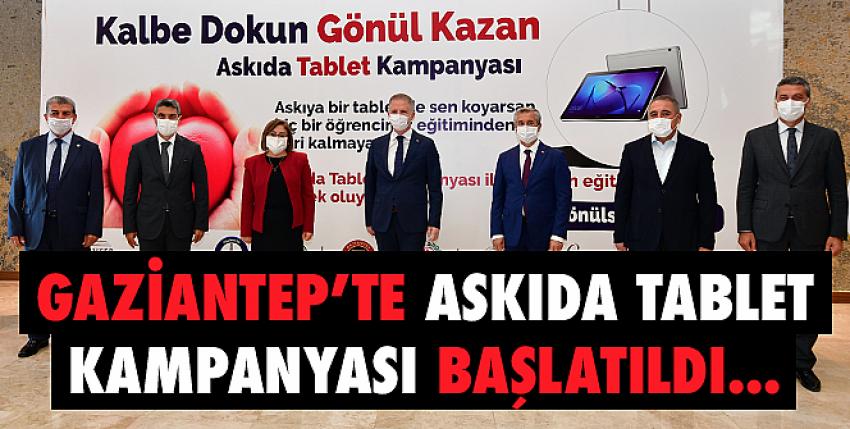 Gaziantep’te Askıda Tablet Kampanyası Başlatıldı