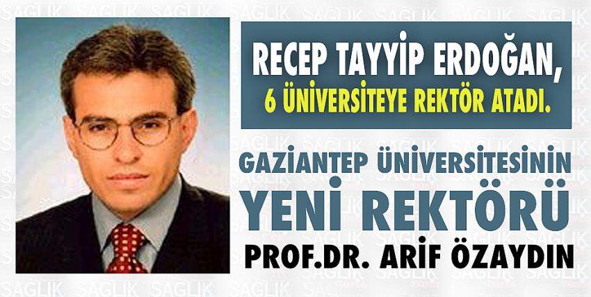 Gaziantep Üniversitesi yeni rektörü belli oldu!