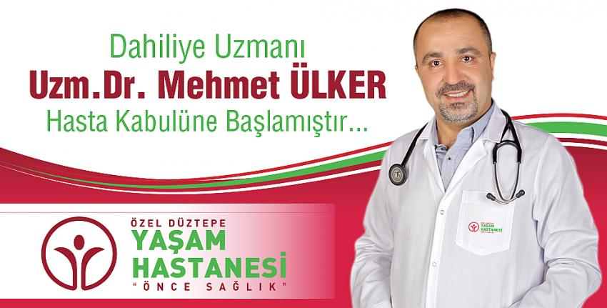 Dahiliye Uzmanı Uzm.Dr. Mehmet Ülker Düztepe Yaşam