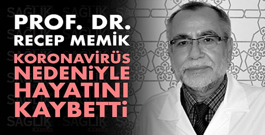 Prof. Dr. Recep Memik hayatını kaybetti
