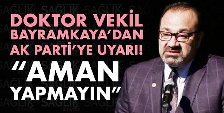 CHP’nin Doktor Vekilinden AK Parti’ye Uyarı! “Aman Yapmayın”