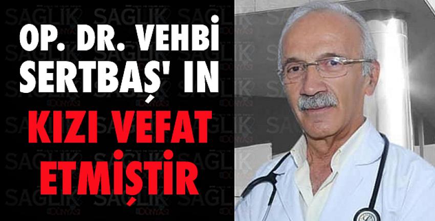 Op. Dr. Vehbi Sertbaş