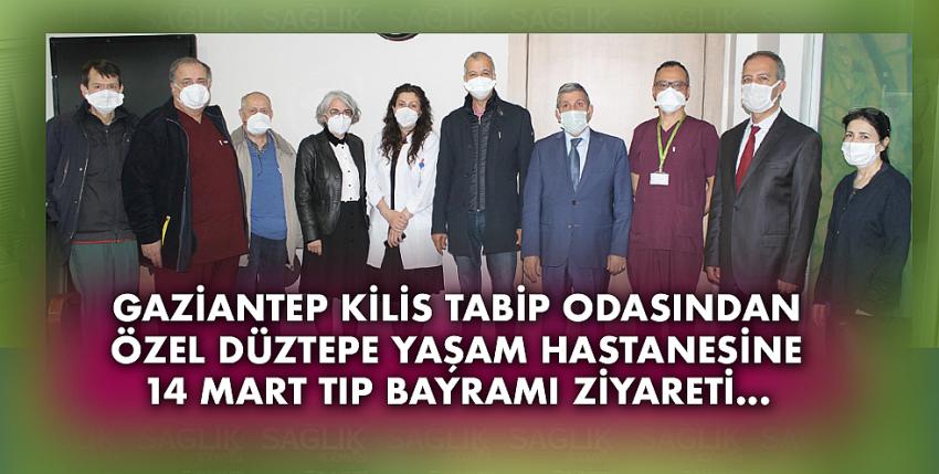 Gaziantep Kilis Tabip Odasından Özel Düztepe Yaşam Hastanesine 14 Mart Tıp Bayramı Ziyareti...
