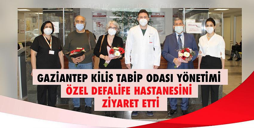Gaziantep Kilis Tabip Odası Özel Defalife Hastanesini Ziyaret etti.