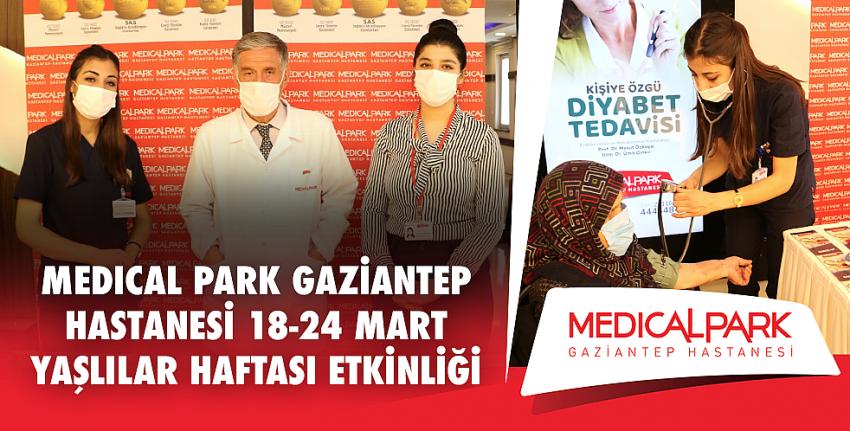 Medıcal Park Gaziantep Hastanesi 18-24 Mart Yaşlılar Haftası Etkinliği