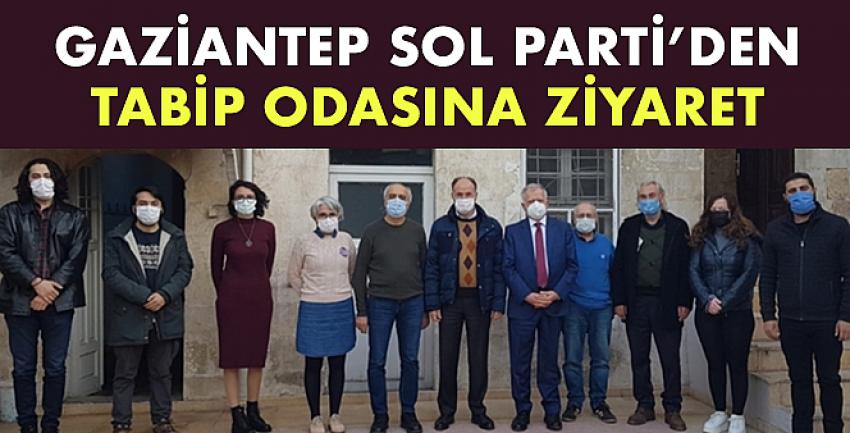 Gaziantep Sol Parti il yönetimi tabip odasını ziyaret etti.