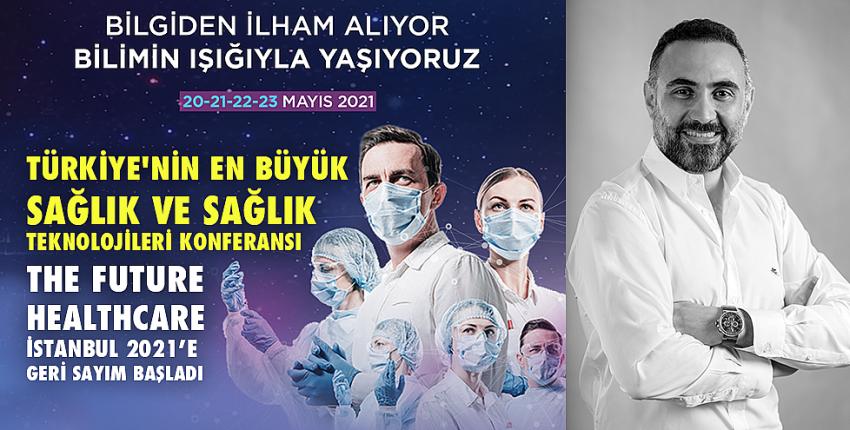 Türkiye nin en büyük sağlık ve sağlık teknolojileri konferansı