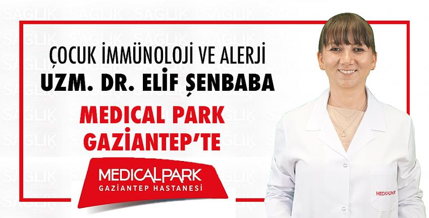 Çocuk İmmünoloji ve Alerji Uzm. Dr. Elif Şenbaba Medical Park Gaziantep’te