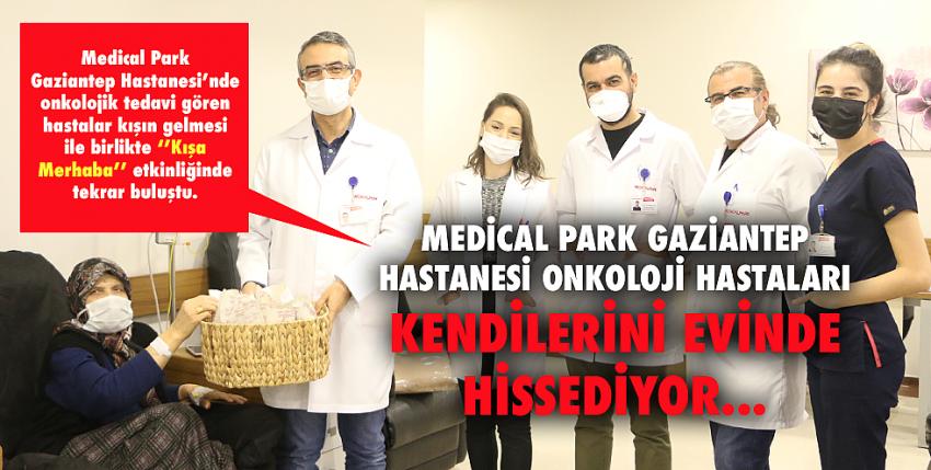 Medical Park Gaziantep Hastanesi Onkoloji Hastaları Kendilerini Evinde Hissediyor