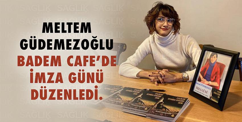 Meltem Güdemezoğlu Badem Cafe’de imza günü düzenledii. 