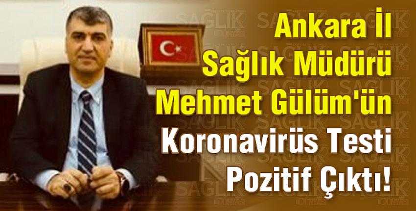 Ankara İl Sağlık Müdürü Mehmet Gülüm