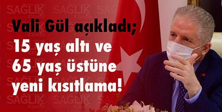 Vali Gül Gaziantep’te yeni yasakları açıkladı! 