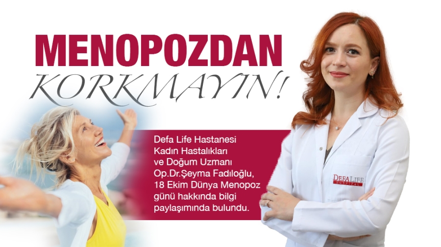 Menopozdan Korkmayın!