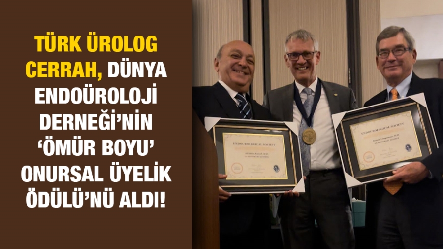 TÜRK ÜROLOG CERRAH, DÜNYA ENDOÜROLOJİ DERNEĞİ’NİN ‘ÖMÜR BOYU’ ONURSAL ÜYELİK ÖDÜLÜ’NÜ ALDI!