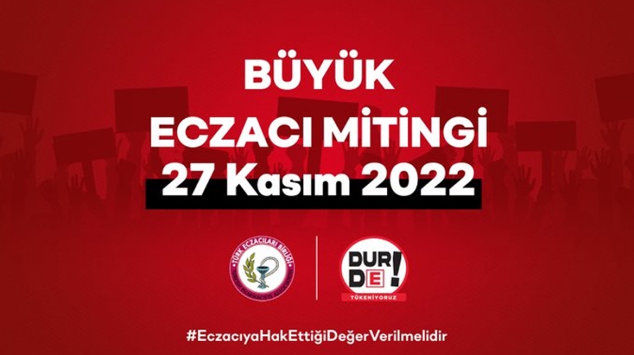 Ertelenen Büyük Eczacı Mitingi 27 Kasım’da yapılacak!