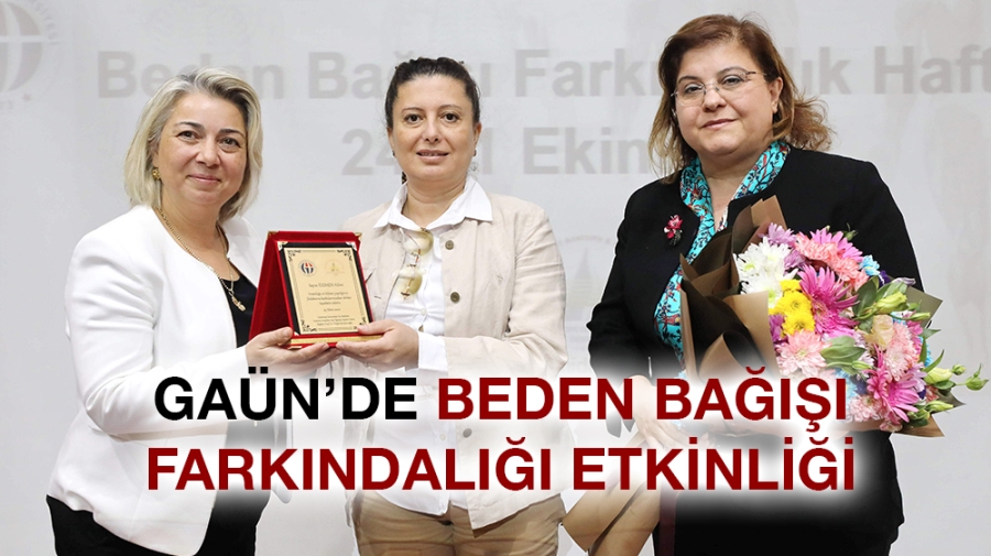 GAÜN’DE BEDEN BAĞIŞI FARKINDALIĞI ETKİNLİĞİ