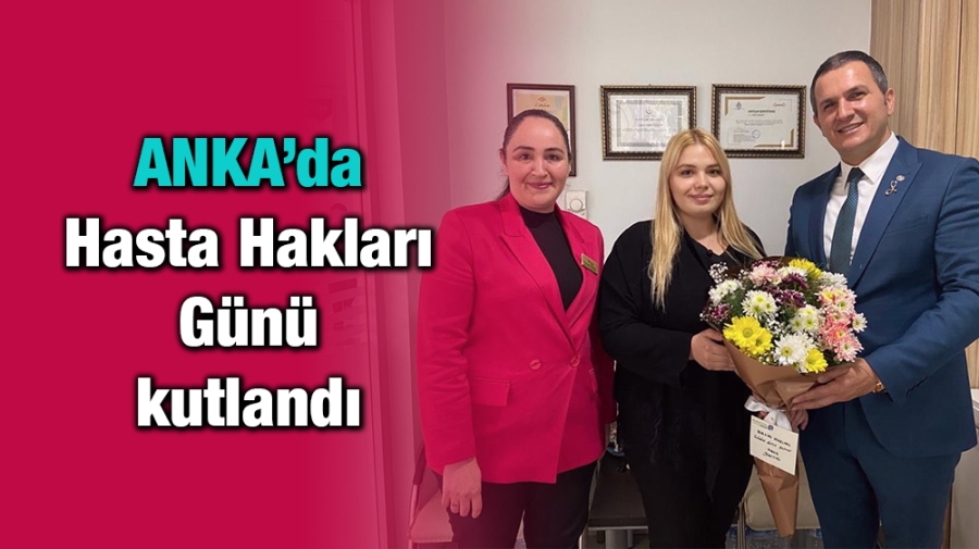 ANKA’da Hasta Hakları Günü kutlandı