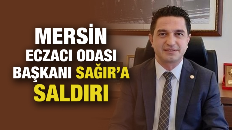 Mersin’de Eczacı Odası Başkanı Sağır