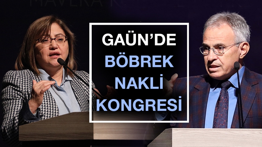 GAÜN’DE BÖBREK NAKLİ KONGRESİ 