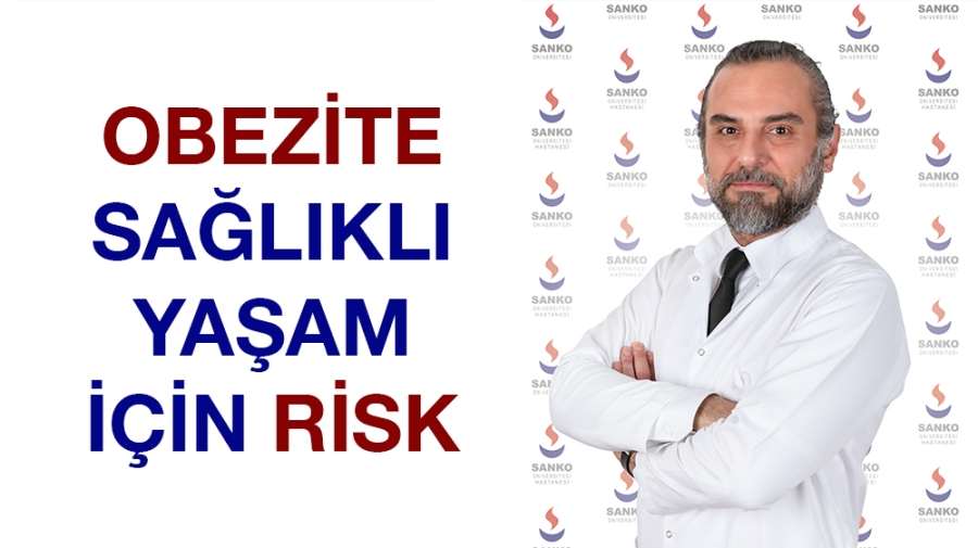 OBEZİTE SAĞLIKLI YAŞAM İÇİN RİSK