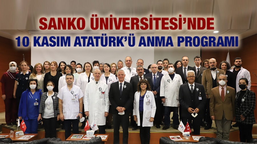 SANKO ÜNİVERSİTESİ’NDE 10 KASIM ATATÜRK’Ü ANMA PROGRAMI