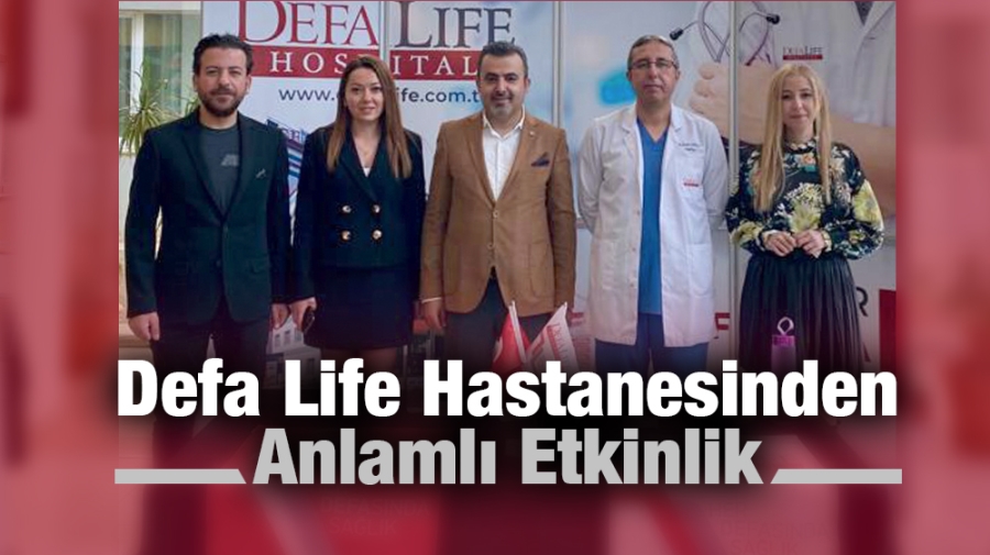 Defa Life Hastanesinden Anlamlı Etkinlik 