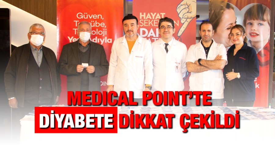 MEDICAL POINT’TE DİYABETE DİKKAT ÇEKİLDİ