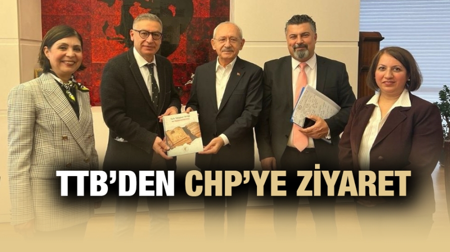 TTB’den CHP’ye Ziyaret