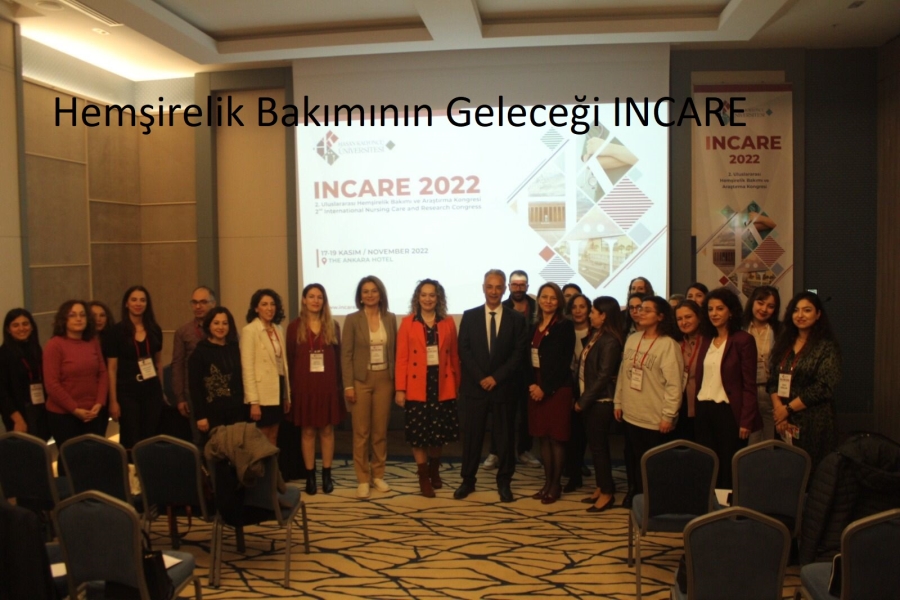 Hemşirelik Bakımının Geleceği INCARE’22 Kongresinde Masaya Yatırıldı