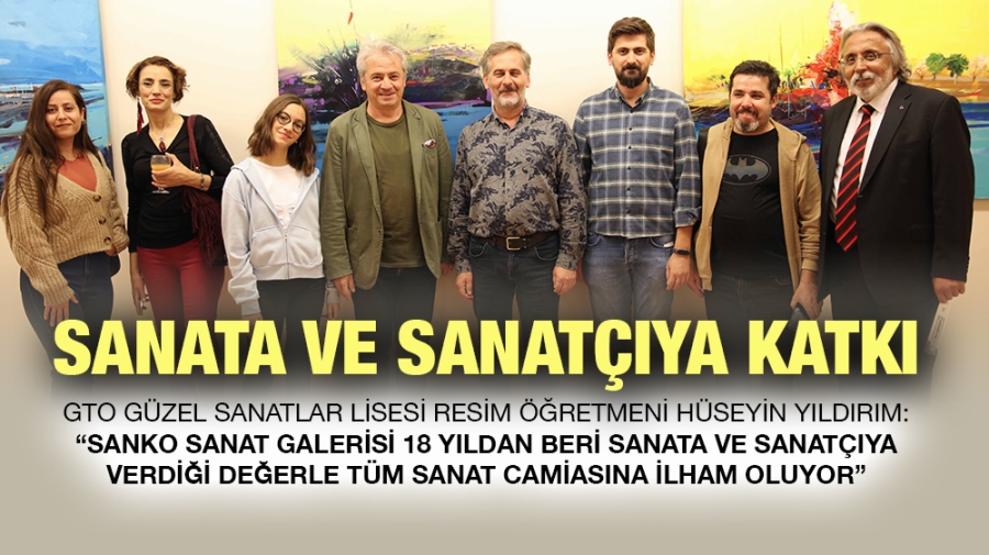 SANATA VE SANATÇIYA KATKI