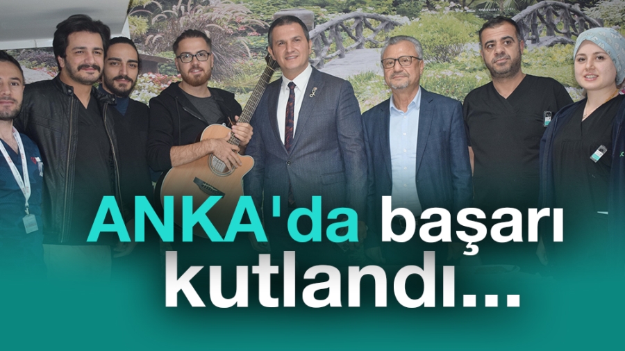 ANKA’da  başarı kutlandı