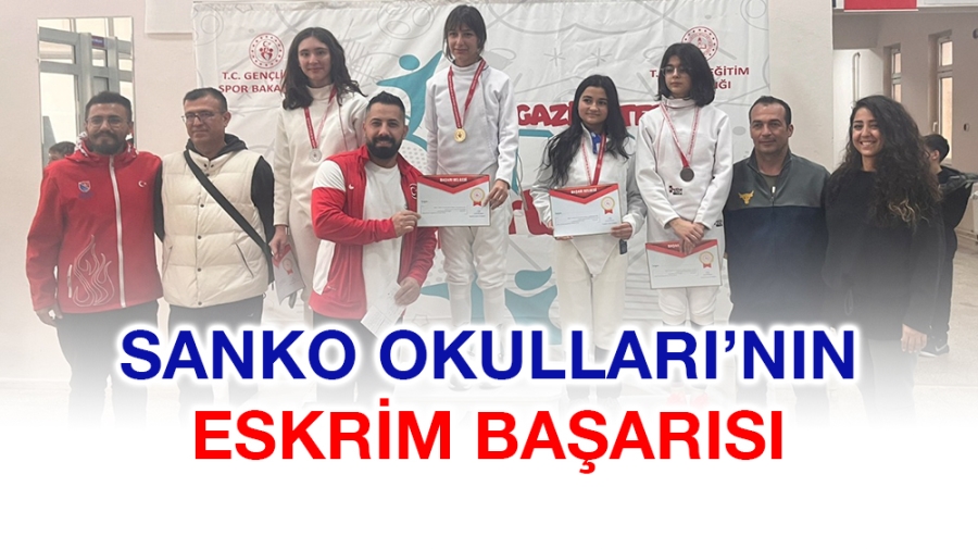 SANKO OKULLARI’NIN ESKRİM BAŞARISI