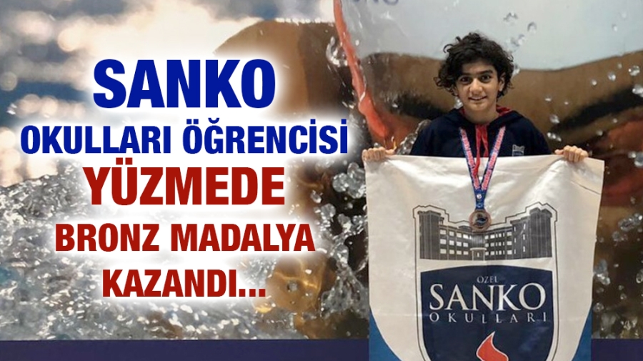 SANKO OKULLARI ÖĞRENCİSİ YÜZMEDE BRONZ MADALYA KAZANDI