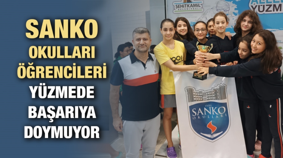 SANKO OKULLARI ÖĞRENCİLERİ YÜZMEDE BAŞARIYA DOYMUYOR