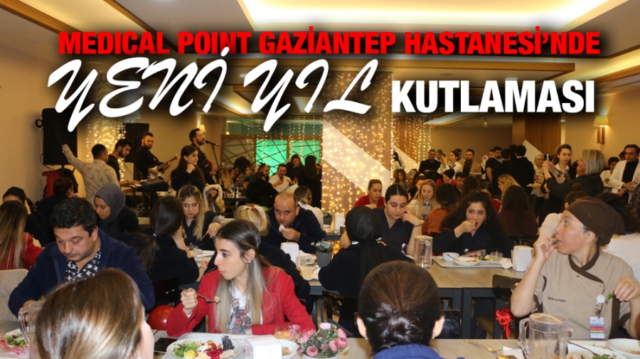 Medical Point Gaziantep Hastanesi’nde Yeni Yıl Kutlaması