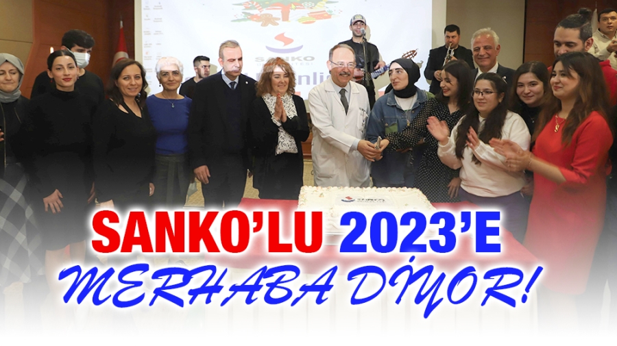 SANKO’LU 2023’E MERHABA DİYOR!