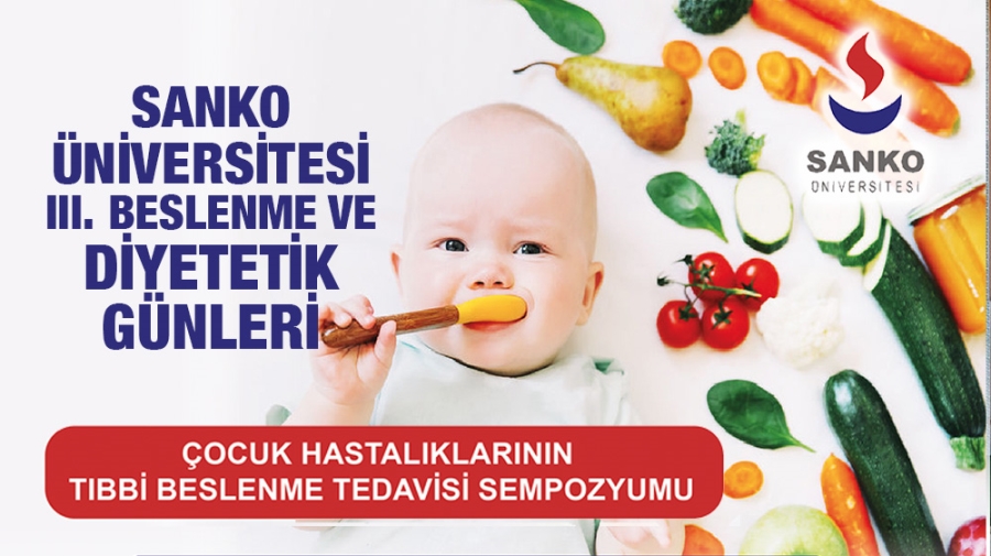 SANKO ÜNİVERSİTESİ III. BESLENME VE DİYETETİK GÜNLERİ