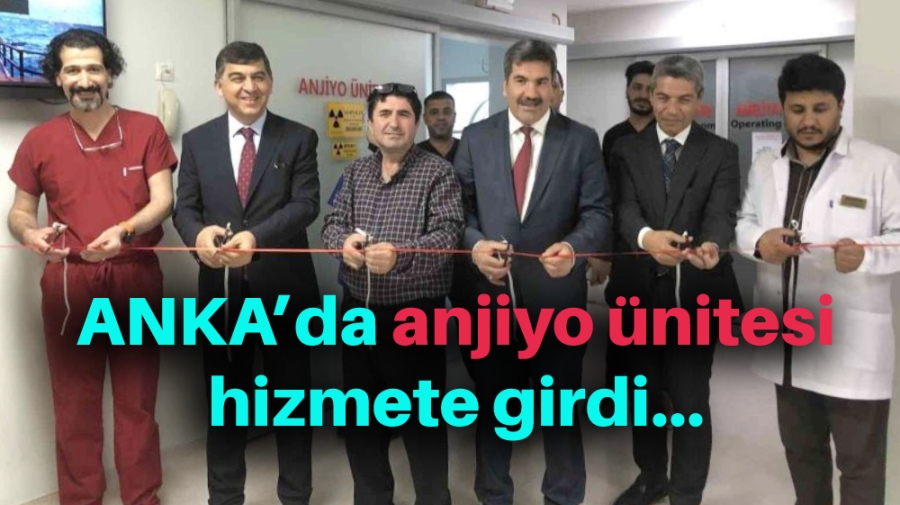 ANKA’da anjiyo ünitesi hizmete girdi