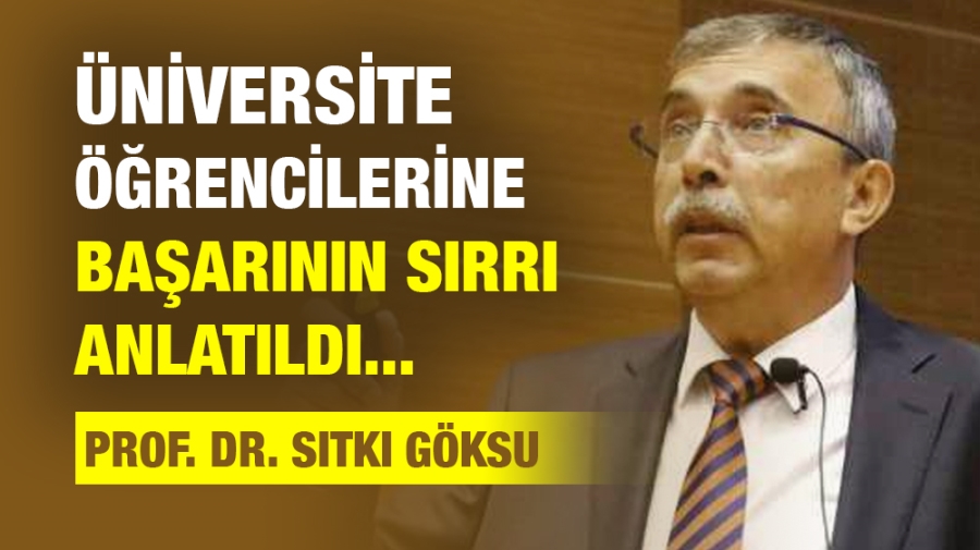 Üniversite öğrencilerine başarının sırrı anlatıldı