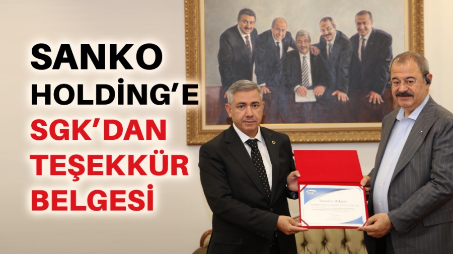 SANKO HOLDİNG’E SGK’DAN TEŞEKKÜR BELGESİ