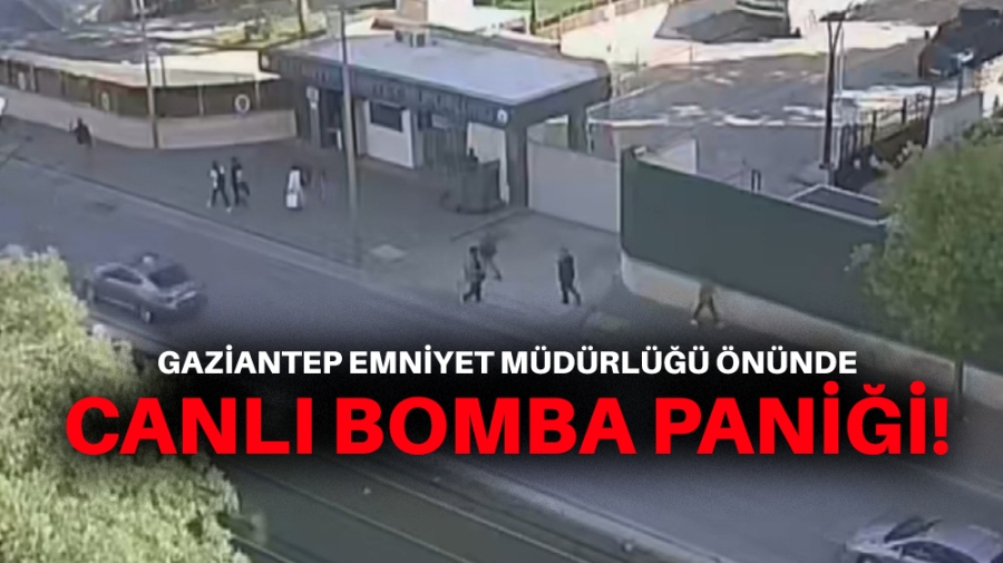 Gaziantep Emniyet Müdürlüğü önünde canlı bomba paniği!