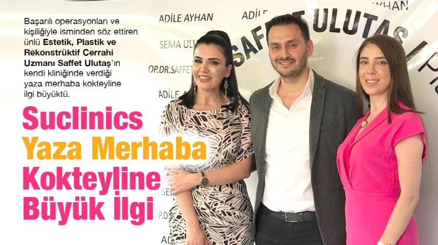 Suclinics Yaza Merhaba Kokteyline Büyük İlgi