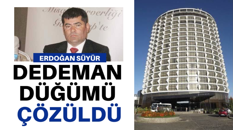 Dedeman Düğümü Çözüldü