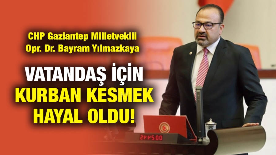 VATANDAŞ İÇİN BU YIL KURBAN KESMEK HAYAL OLDU!