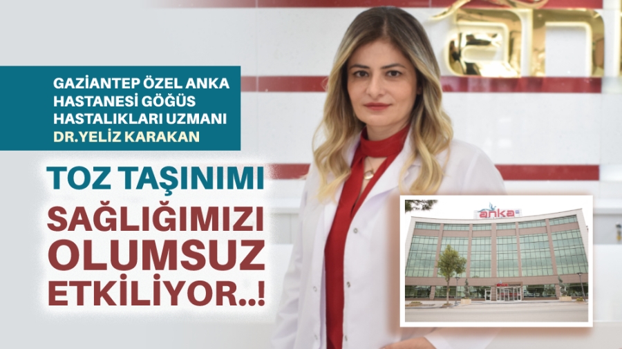 Toz taşınımı sağlığımızı olumsuz etkiliyor 