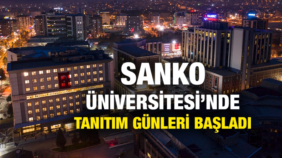 SANKO ÜNİVERSİTESİ’NDE TANITIM GÜNLERİ BAŞLADI