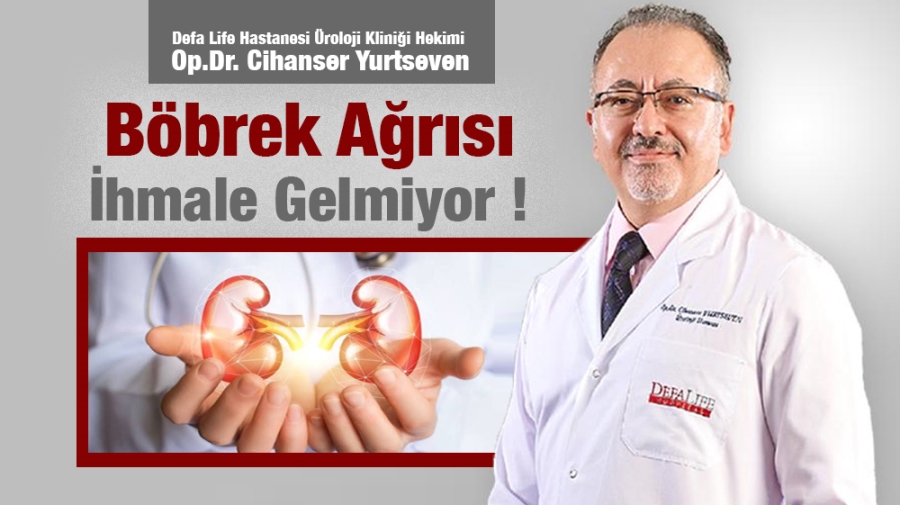 Böbrek Ağrısı  ihmale Gelmiyor!