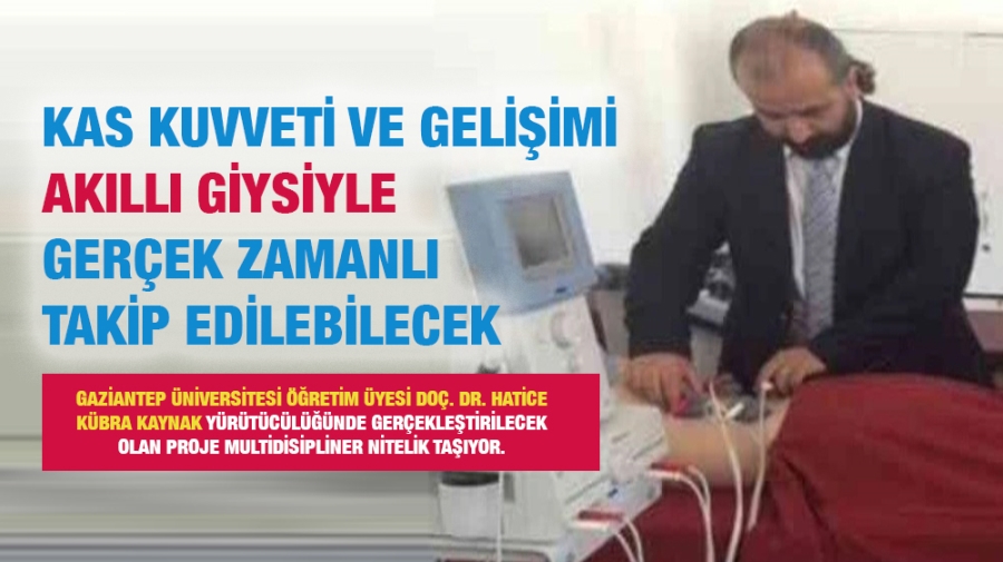 Kas kuvveti ve gelişimi akıllı giysiyle gerçek zamanlı takip edilebilecek